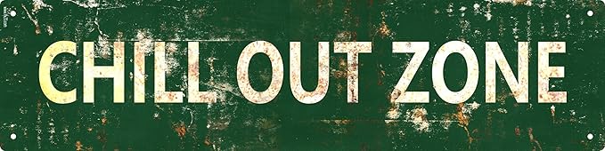 Vintage Tin Sign Retro Metal Chill Out Zone Signs Stylish Wall Art Plaques for Home Decor Bathroom Kitchen House and Gothic Wall Decor or as a Unique Poster 16x4 in