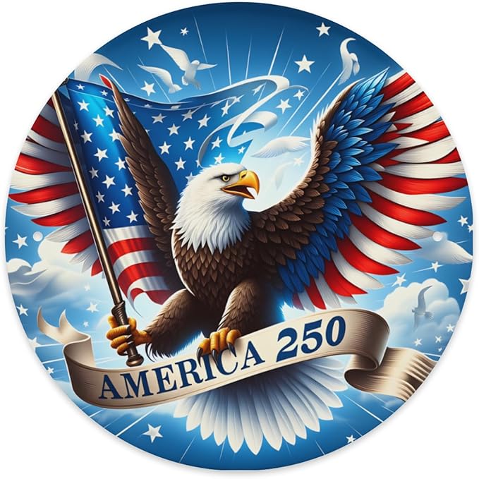 United States 250th Anniversary Metal Sign, 250th Anniversary USA Round Metal Signs for Home Decor, 250 Patriotic American Wall Signs Yard Signs, Gift for US Citizens, Patriotic Collectors