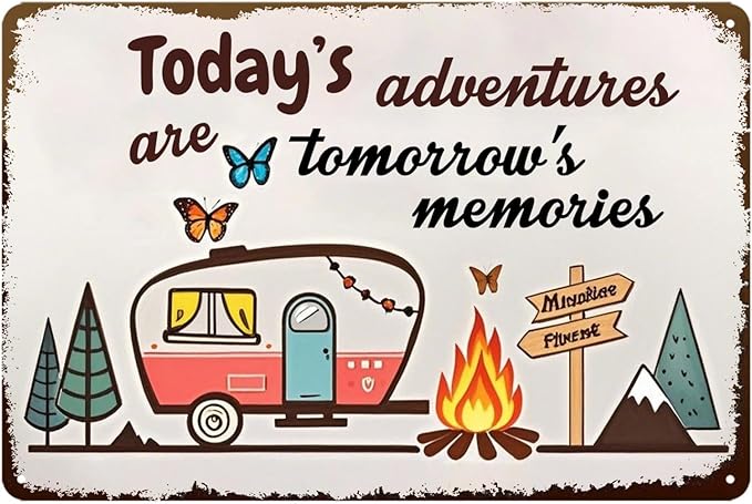 Camper Wall Decor Camping Signs Happy Camper Decor Today's Adventures Are Tomorrow's Memories Sign Camper Happy Campers Gifts Metal Signs Campsite Decorations