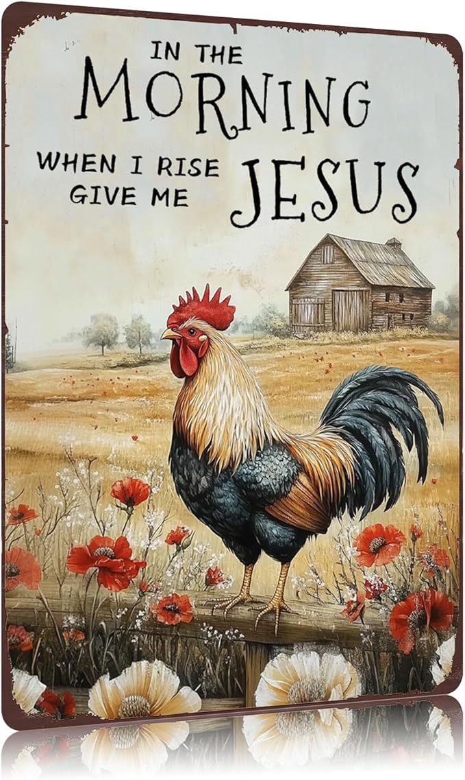 Funny Chicken Coop Sign Chicken In The Morning When I Rise Give Me Jesus Metal Tin Sign Wall Decor for Farmhouse Home Kitchen Bar Yard Porch 12×8 Inch