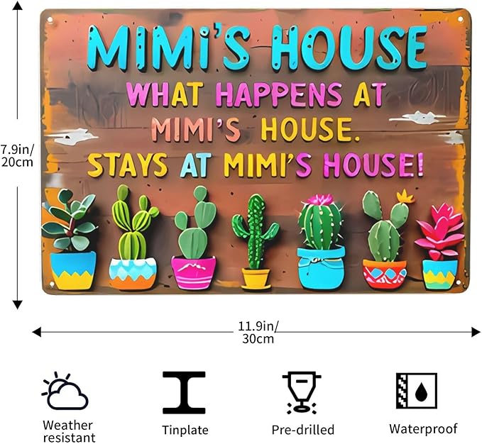 Vintage Metal Tin Sign - "What Happens at Mimi's House" Rustic Farmhouse Decor with Colorful Cacti Design, Durable Iron Outdoor/Indoor Wall Art for Home, Garage, Yard,Unique Decoration