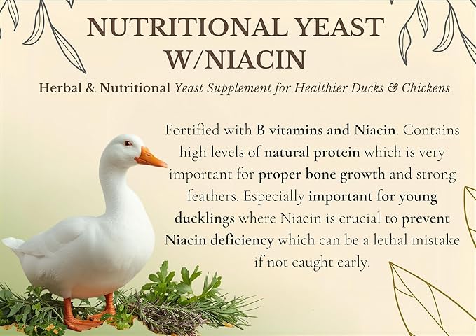 Nutrtional Yeast w/Niacin + Sea Kelp + Herbs + Vitamins + Protein+ Calcium. Duck Supplements, Duck Vitamins, Chickens. (Niacin Deficiency, Immune System Support) Brewer's Yeast.