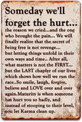 Sarcastic Vintage Metal Sign – “One Day We Will Forget the Hurts” Funny Wall Decor (8''x12'') – Aluminum Tin Sign for Outdoor, Porch, Garage, Home, Bar, Café, Club, Farm, and Garden Decoration