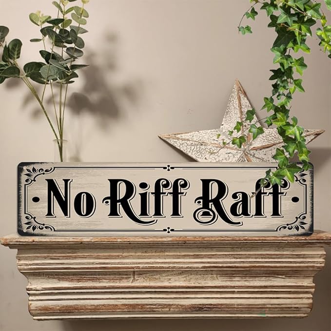 Rustic Novelty Room Decorative Sign - ''No Riff Raff'' Metal Sign, 16x4 Inch - Vintage Art Sign For Home, Bathroom, Yard, Bar or Cafe, Garage Hanging Decor, Room Decor