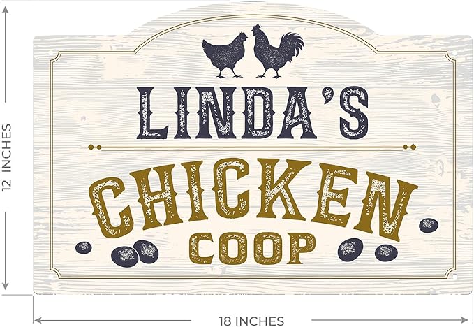 Custom Chicken Coop Sign, Personalized Name For Farm, For and Backyard Décor Sign, 12x18 Inches, Rust Free .063 Aluminum, Fade Resistant, Made in USA by Sigo Signs