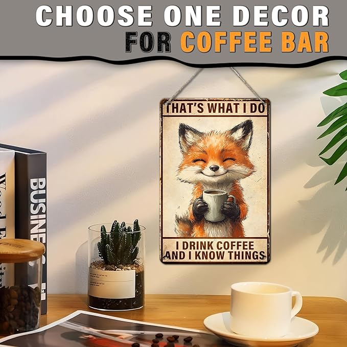PEACHGARDEN Vintage Coffee Metal Sign Funny Fox Wall Decor I Drink Coffee And I Know Things Poster for Home Kitchen Garage Man Cave Wall Decor Plaque Art 8x12inch