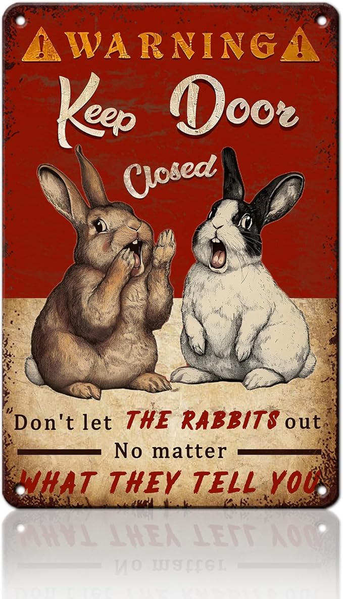 PEACHGARDEN Rabbit Vintage Metal Sign No Matter What the Rabbits Say Funny Wall Decor for Home Farmhouse Outdoor Yard Bar 8x12inch