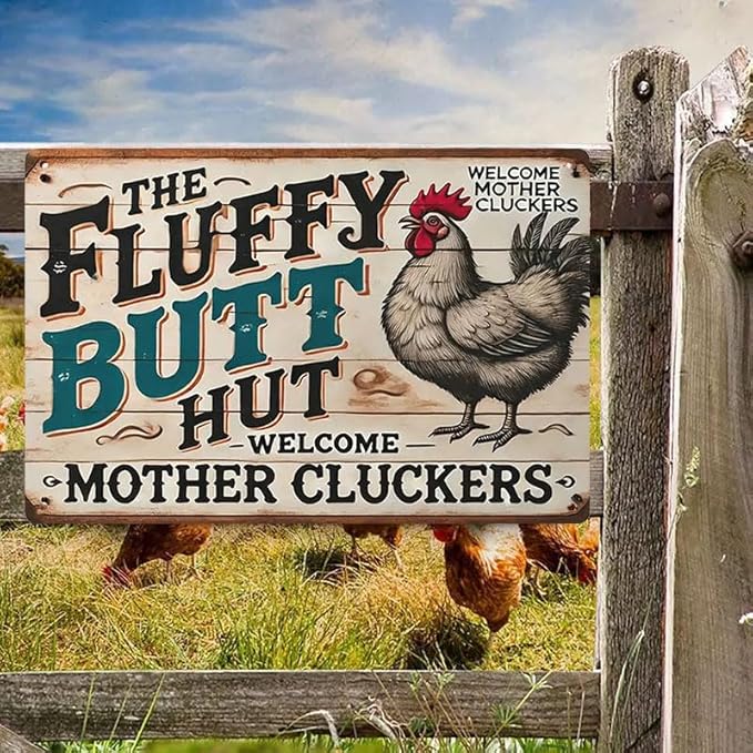 Chicken Coop Accessories Metal Signs -Chicken Coop Fluffy Butt Hut Chicken Tin Signs 8x12 Inch