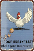 Funny Chicken Decorations for Kitchen Chicken Sign Chicken Gifts I Poop Breakfast Whats Your Superpower 8X12Inch