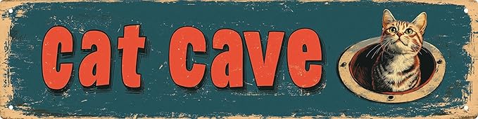Cat Cave Metal Tin Sign Art Vintage Farmhouse Coffee Bar Bathroom Wall Decor Funny Man Cave Accessories for Home Cool Room Road Street Garage Signs 4x16 in