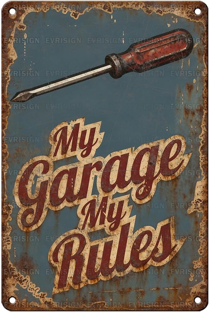 Vintage Tin Sign My Garage My Rules Retro Metal Poster Funny Nostalgic Metal Sign Wall Decor For Home Car Garage Workshop Man Cave Club 12 * 8In