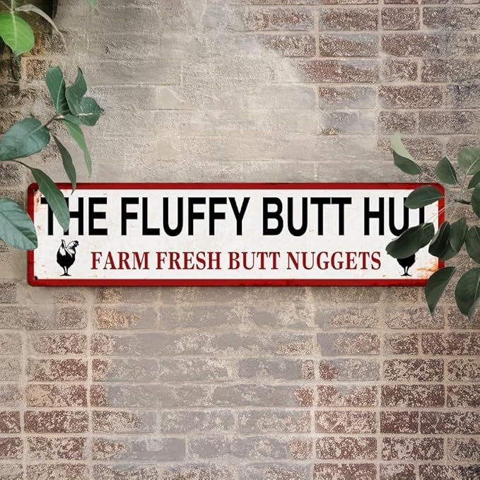 The Fluffy Butt Hut Farm Fresh Butt Nuggets Metal Tin Sign Rustic Retro Wall Decor for Kitchen Farmhouse Bar Restaurant Man Cave 4x16 Inch