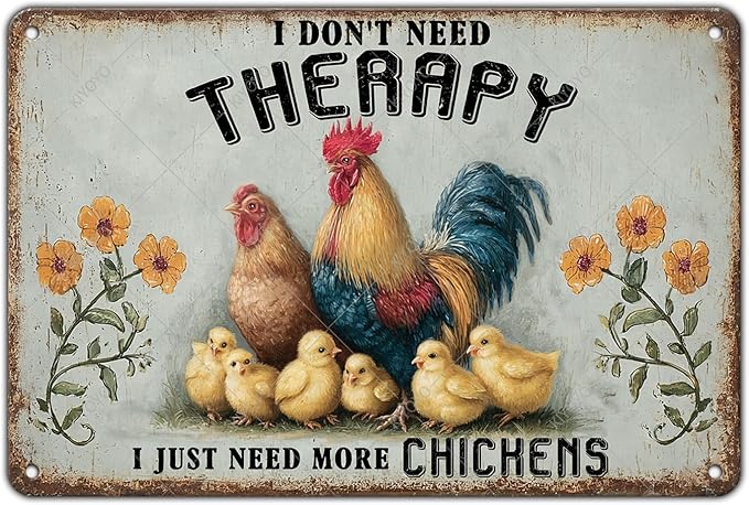 Funny Chicken Sign I Don't Need Therapy I Need More Chickens Vintage Tin Sign for Home Farm Chicken Coop Kitchen Garden Yard Decor 16x12 Inch