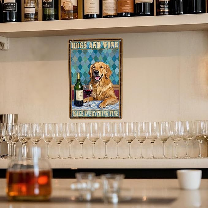 Funny Dog Wine Poster Metal Tin Sign Dogs And Wine Make Everything Fine Iron Tin Sign 12x8 Inch Home Kitchen Garden Restaurant Wall Decor