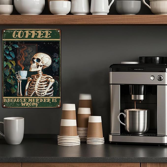 Vintage Coffee Skull Tin Sign Skeleton Old Fashioned Because Murder Is Wrong Metal Tin Sign Poster 12x16 Inch Home Restaurant Coffee Shop Wall Decor
