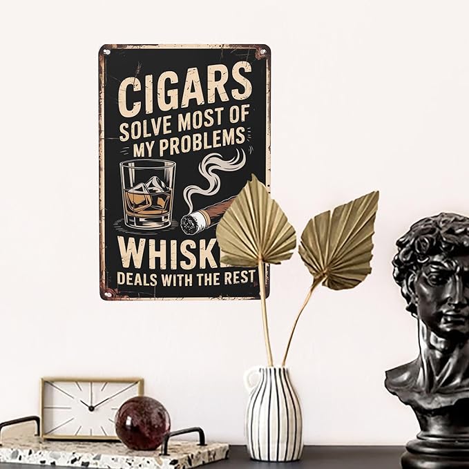 Inspirational quote wall decor featuring Cigars Solve Most Problems Whiskey Deals With Rest Metal Tin Sign Man Cave Bar Decor Perfect For Hanging In Lounge 8x12 inch metal sign for kitchen wall