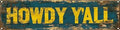 Vintage Tin Howdy Y'all Sign Retro Metal Sign Suitable For Home Street Shop Garage Bar Farm Garden - Multi-Purpose For Indoor/Outdoor Use Plaque 4x16 Inch