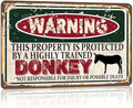 Vintage Donkey Metal Sign， Warning this property is protected bY a highly trained Donkey Sign Funny Tin Signs 12x8 Inch