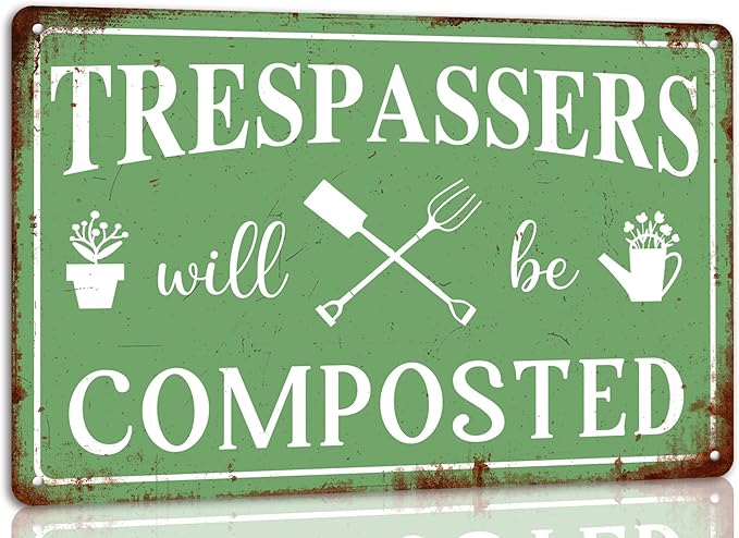 Generic Trespassers Will Be Composted Vintage Metal Tin Sign Funny Garden Sign Warning Sign Garden Decorations Garden Wall Decor Art Plaque Farmhouse Yard Art Vintage Outdoor Sign 8x12 Inch