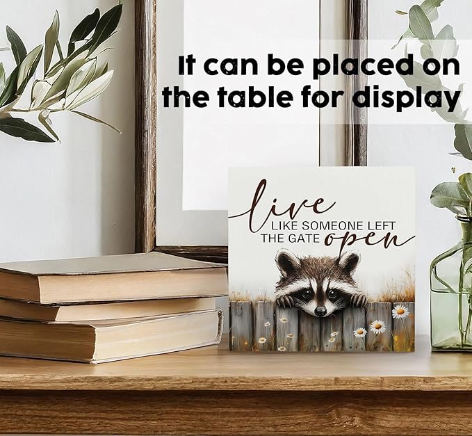 Raccoon Sign - Live Like Someone Left The Gate Open Wooden Box Signs, Raccoon Decor, Farmhouse Trash Panda Wood Decoration Home Decor For Desk Table Shelf 8x8 Inch Decorative Signs & Plaques