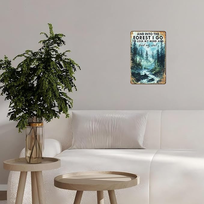 Vintage Tin Sign And Into The Forest I Go To Lose My Mind And Find My Soul Retro Wall Decor Garden Plaque Funny Metal Poster Kitchen Store Cafe Toilet Bathroom Bar Pubs Camper Yard 12*8inch