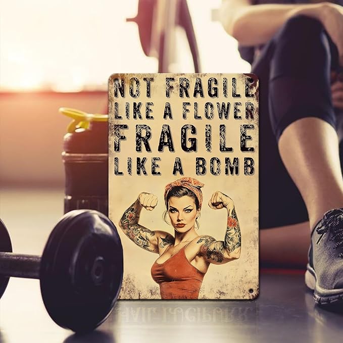 PEACHGARDEN Home Gym Decor Girl Gym Signs Not Fragile Like a Flower Fragile Like a Bomb Fitness Wall Decor Motivational Workout Poster Metal Tin Sign for Home Bar Pub 8x12 Inch