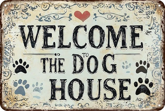 Warning Vintage Dogs House Tin Sign,Retro Beware of Dog Metal Sign,Decorative Plaque,Wall Art Poster for Outdoor Home Fence Kitchen Bedroom Farm,Gifts 8×12 Inches (Welcome The Dog House)