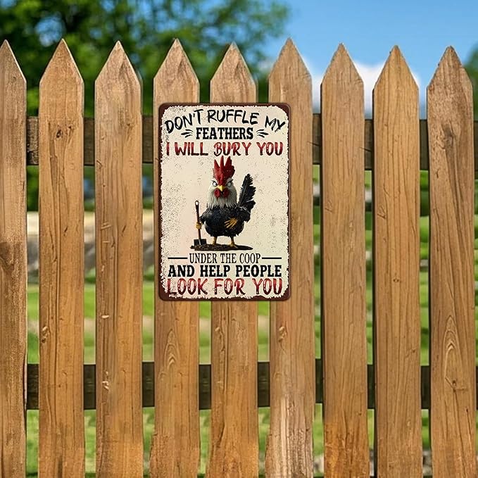 Funny Chicken Signs Don't Ruffle My Feathers Metal Signs Decor Home Kitchen Farm Art Wall 12x8 Inch Vintage Chicken Signs For Garden Coop Outside Backyard
