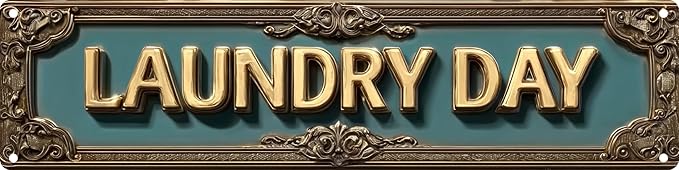 Vintage Tin Laundry Day Sign Retro Metal Sign Suitable For Home Street Shop laundry - Multi-Purpose For Indoor/Outdoor Use Plaque 4x16 Inch