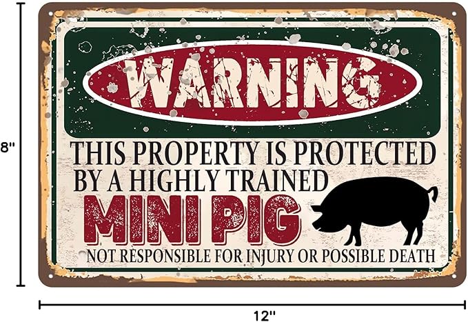 Vintage Mini Pig Metal Sign， Warning this property is protected bY a highly trained Mini Pig Sign Funny Tin Signs 12x8 Inch