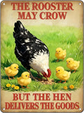 Funny Rooster Decor The Rooster May Crow But The Hen Delivers The Goods Rustic Tin Sign For Home Farm Chicken Coop Decor 16x12 Inch