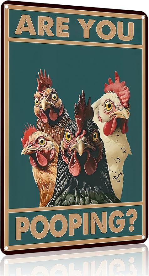 Funny Chicken Sign Are You Pooping Vintage Tin Sign for Bathroom Farm Chicken Coop Kitchen Garden Yard Decor 8X12 Inch (3936)