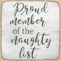 Farmisms 4x4 Inspirational Wooden Rustic Country Signs for Country Farm Living –Proud Member of The Naughty List