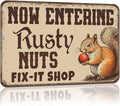 Metal Signs Sometimes Now Entering Rusty Nuts Fix It Shop Tin Sign Funny Squirrel Wall Decor for Kitchen Cafe Bar Yard Outside Garden Fence 12×8 Inch