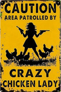 Caution Area Patrolled by Crazy Chicken Lady- Funny Chicken Signs for Farm Yard Fence Chicken Coop Decor 8x12 Inch