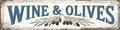 Wine and Olives Metal Sign 4x16in Rustic Plaque for Kitchen Dining Room Wall Decor