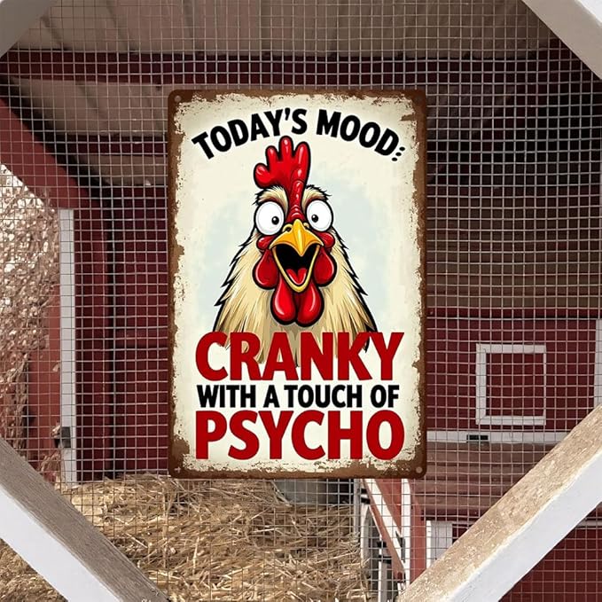 FunnySign Chicken Gifts Rooster Décor Today's Mood: Cranky With A Touch Of Psycho Rustic Tin Sign For Home Farm Chicken Coop Decor 8x12 Inch (9711)