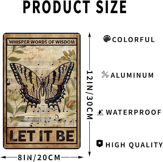 Metal Signs Whisper Words Of Wisdom Let It Be Nice Butterfly Sign Vintage Aluminum Tin Sign for Home Office Kitchen Bar Cafe Garden Wall Decor 12x8 Inch