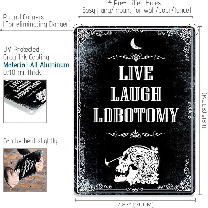 Live Laugh Lobotomy Metal Sign - Funny Meme Tin Sign for Gothic Home Decor - Dark Humor Door Sign 8x12 Inch
