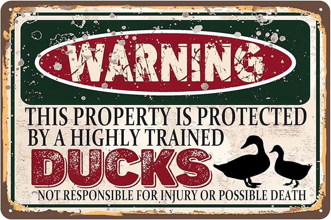 Vintage Ducks Metal Sign， Warning this property is protected bY a highly trained Ducks Sign Funny Tin Signs 12x8 Inch