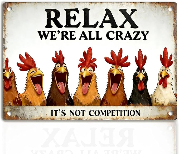 Funny Chicken Coop Signs - Vintage Sign Metal Tin “Relax We're All Crazy”For Chicken Lovers Gifts Outdoor Home Farm Chicken Wall Art Decor 8x12 Inch