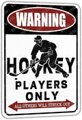 Metal Signs Warning Hockey Players Only All Others Will Struck Out Sign Vintage Aluminum Tin Sign Warning Sign Boys Baseball for Home Bedroom Bar Office Yard Wall Decor 12x8 Inch