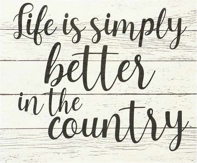 JennyGems Life Is Simply Better in the Country Wooden Sign, Farmhouse Decor, Barn Decorations Wall Hanging, Made in USA