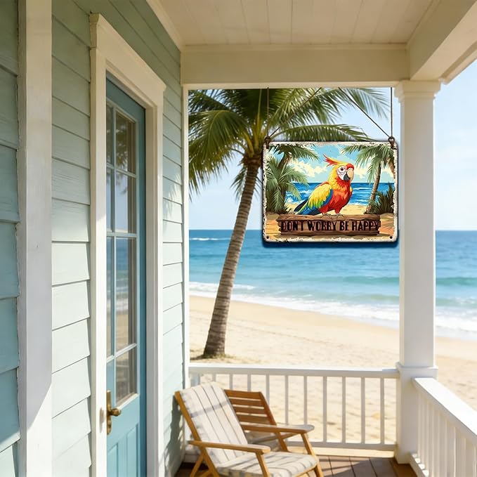 Don't Worry Be Happy Creative Vintage Tin Sign Metal Sign The Beach Parrot Decor for Friend Porch Backyard Bar Outdoor Patio Wall Decor 12x8 Inch
