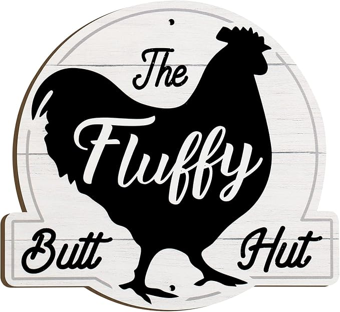 The Fluffy Butt Hut Signs,Chicken Coop Sign,Home Chicken Shed Decor (white)