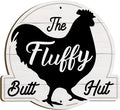 The Fluffy Butt Hut Signs,Chicken Coop Sign,Home Chicken Shed Decor (white)
