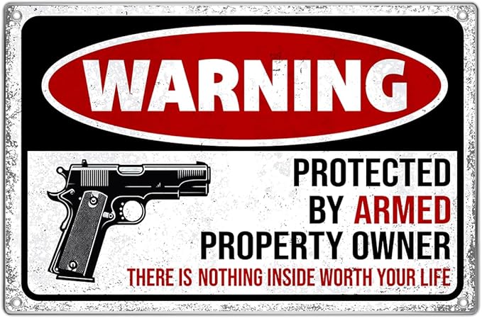 Metal Sign 12 x 8 Inch Warning Protected By Armed Property Owner Security Notice For Home Garage Yard Wall Decor Indoor Outdoor Aluminum Art Vintage Kitchen