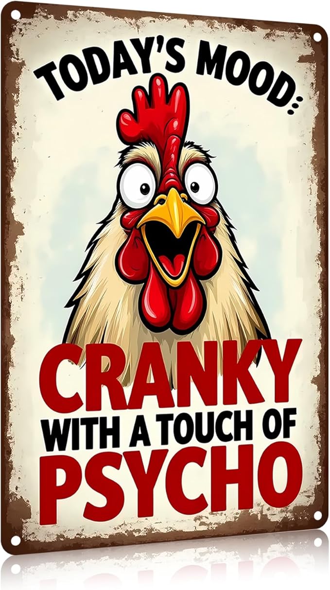 FunnySign Chicken Gifts Rooster Décor Today's Mood: Cranky With A Touch Of Psycho Rustic Tin Sign For Home Farm Chicken Coop Decor 8x12 Inch (9711)