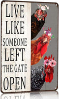 Vintage Farmhouse Chicken Sign, "Live Like Someone Left The Gate Open" Tin Metal Wall Art, 8x12 Inches Rustic Decor for Kitchen, Bathroom, Chicken Coop & Fence, Unique Gift for Poultry Lovers