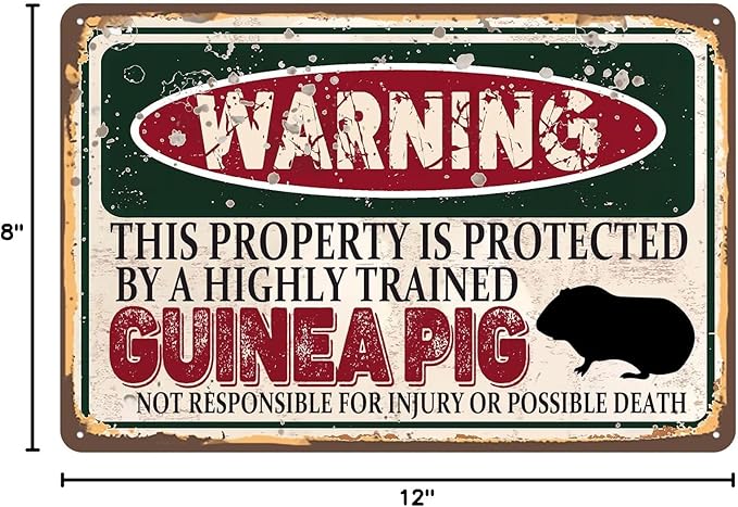 Vintage Guinea Pig Metal Sign， Warning this property is protected bY a highly trained Guinea Pig Sign Funny Tin Signs 12x8 Inch